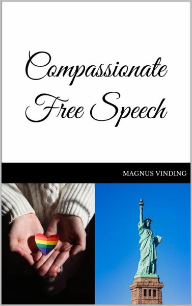 Compassionate Free Speech (eBook, ePUB) Compassionate Free Speech (eBook, ePUB)