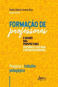 Formação de Professores e Ensino nas Perspectivas Histórico-Cultural e Desenvolvimental: (eBook, ePUB) - Rosa, Sandra Valéria Limonta