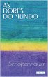 AS DORES DO MUNDO - Schopenhauer... - Bild 1