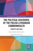 The Political Discourse of the Polish-Lithuanian Commonwealth (eBook, ePUB)