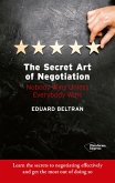 The secret art of negotiation (eBook, ePUB)