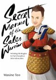 Secret Manual of the Sales Warrior: Winning Strategies to Turn Sceptics into Advocates (eBook, ePUB)