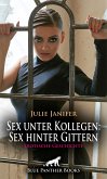 Sex unter Kollegen: Sex hinter Gittern   Erotische Geschichte (eBook, ePUB)