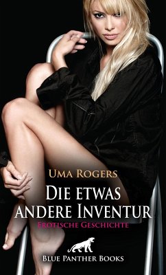 Die etwas andere Inventur   Erotische Geschichte (eBook, PDF) - Rogers, Uma