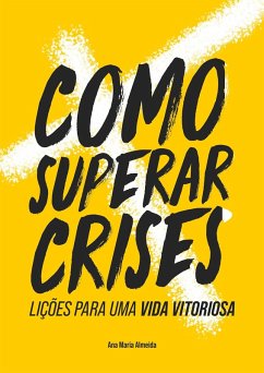 Cover Como Superar Crises (eBook, ePUB)