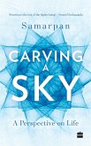 Carving a Sky (eBook, ePUB) Carving a Sky (eBook, ePUB)