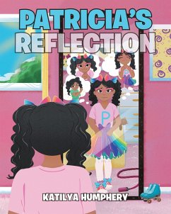 Patricia's Reflection (eBook, ePUB) - Humphery, Katilya