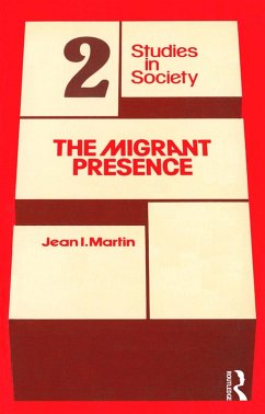 The Migrant Presence (eBook, PDF) - Martin, Jean I.