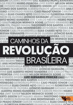 Caminhos da revolução brasileira (eBook, ePUB) - Pericás, Luiz Bernardo