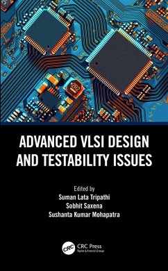 Advanced VLSI Design and Testability Issues (eBook, PDF)