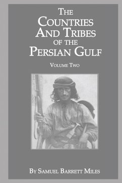 The Countries & Tribes Of The Persian Gulf (eBook, ePUB) - Barrett Miles, Samuel
