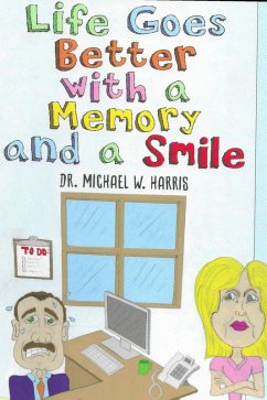 Life Goes Better with a Memory and a Smile (eBook, ePUB) - Harris, Michael