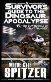 A Survivor's Guide to the Dinosaur Apocalypse, Episode Six: &quote;The Low Rumble of Distant Thunder&quote; (eBook, ePUB)