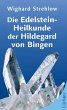 Die Edelstein-Heilkunde der Hildegard... - Bild 1