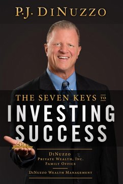 The Seven Keys to Investing Success (eBook, ePUB) - Dinuzzo, P. J.