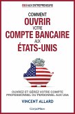 Comment ouvrir votre compte bancaire aux États-Unis (Oui aux entrepreneurs ®, #3) (eBook, ePUB) Comment ouvrir votre compte bancaire aux États-Unis (Oui aux entrepreneurs ®, #3) (eBook, ePUB)