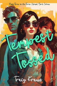 Tempest Tossed (Three Strand Cord, #3) (eBook, ePUB) - Krauss, Tracy