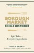 Borough Market: Edible Histories... - Bild 1