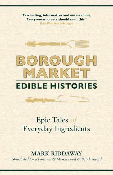 Borough Market: Edible Histories (eBook, ePUB) Borough Market: Edible Histories (eBook, ePUB)
