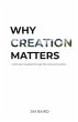 Why Creation Matters (eBook, ePUB) - Bild 1