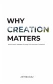 Why Creation Matters (eBook, ePUB)