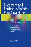 Placement and Retrieval of Inferior Vena Cava Filters (eBook, PDF)