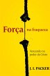 Força na fraqueza (eBook, ePUB) - Bild 1