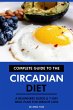 Complete Guide to the Circadian Diet: A... - Bild 1