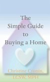 The Simple Guide to Buying a Home (eBook, ePUB)