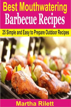 Best Mouthwatering Barbecue Recipes (eBook, ePUB) - Rilett, Martha