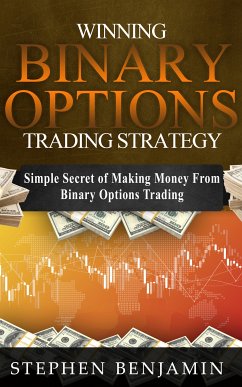 Winning Binary Options Trading Strategy (eBook, ePUB) - Benjamin, Stephen