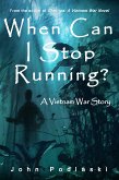 When Can I Stop Running? (eBook, ePUB)