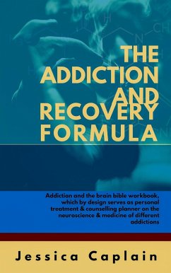 The Addiction and Recovery Formula (eBook, ePUB) - Caplain, Jessica