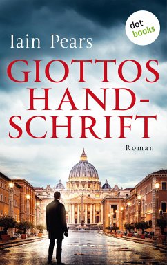 Giottos Handschrift: Ein Fall für Argyll und di Stefano - Band 1 (eBook, ePUB) - Pears, Iain