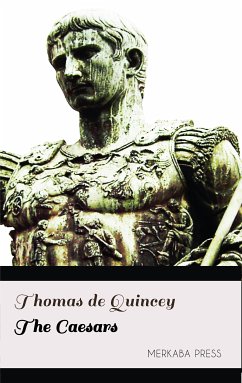 The Caesars (eBook, ePUB) - Quincey, Thomas De