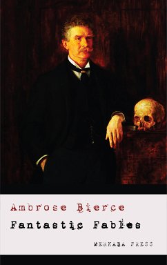 Fantastic Fables (eBook, ePUB) - Bierce, Ambrose