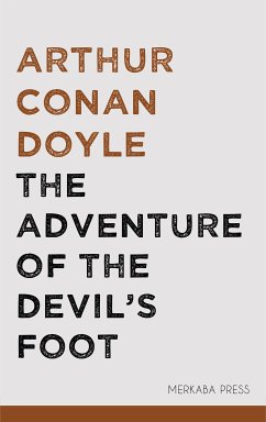 The Adventure of the Devil's Foot (eBook, ePUB) - Doyle, Arthur Conan