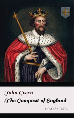 The Conquest of England (eBook, ePUB) - Green, John