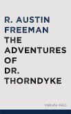 The Adventures of Dr. Thorndyke (eBook, ePUB)