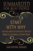 Summarized for Busy People - Start with Why (eBook, ePUB)