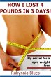 How I Lost 4 Pounds in 3 Days! (eBook,... - Bild 1
