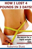 How I Lost 4 Pounds in 3 Days! (eBook, ePUB)