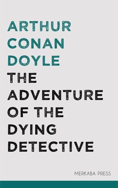 Cover The Adventure of the Dying Detective (eBook, ePUB)