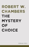 The Mystery of Choice (eBook, ePUB)