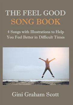 The Feel Good Song Book (eBook, ePUB) - Scott, Gini Graham