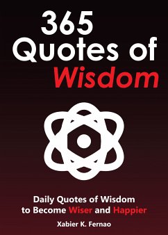 365 Quotes of Wisdom (eBook, ePUB) - Fernao, Xabier K.