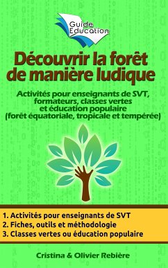 Découvrir la forêt de manière ludique (eBook, ePUB) - Rebiere, Cristina; Rebiere, Olivier