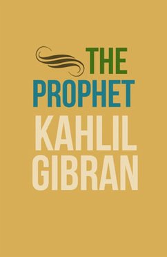 The Prophet (eBook, ePUB) - Gibran, Kahlil