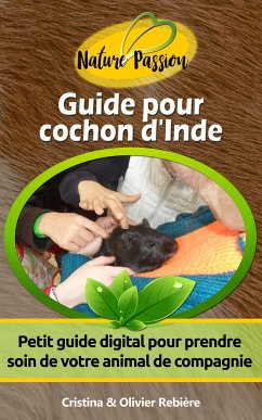 Guide pour cochon d'Inde (eBook, ePUB) - Rebiere, Cristina; Rebiere, Olivier