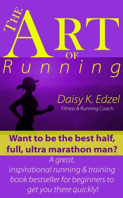 The Art of Running (eBook, ePUB) - Edzel, Daisy